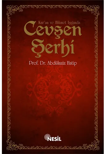 Kur'an Ve Hikmet Işığında Cevşen Şerhi