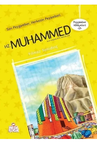 Son Peygamber Herkesin Peygamberi Hz. Muhammed