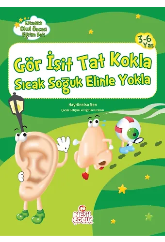 Gör İşit Tat Kokla Sıcak Soğuk Elinle Yokla