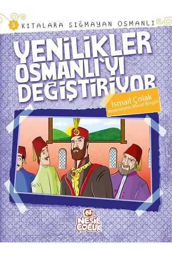 Yenilikler Osmanlı'yı Değiştiriyor / Kıtalara Sığmayan Osmanlı-5