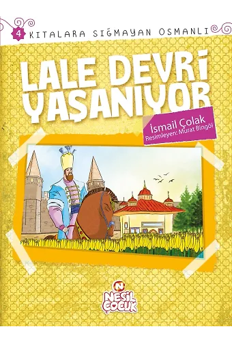 Lale Devri Yaşanıyor / Kıtalara Sığmayan Osmanlı-4