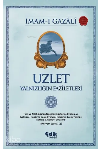 Uzlet - Yalnızlığın Faziletleri