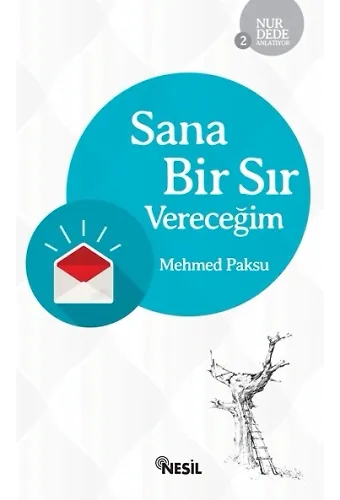 Sana Bir Sır Vereceğim / Nur Dede Anlatıyor-2