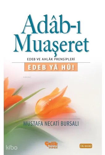 Adab-I Muaşeret - Edeb Ya Hu!
