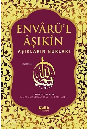 Envarü'l Aşıkin - Aşıkların Nurları