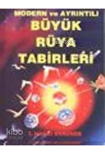 Modern Ve Ayrıntılı Büyük Rüya Tabirleri