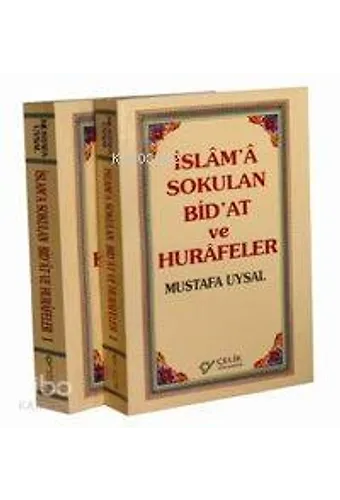 İslam'a Sokulan Bid'at Ve Hurafeler (2 Cilt)