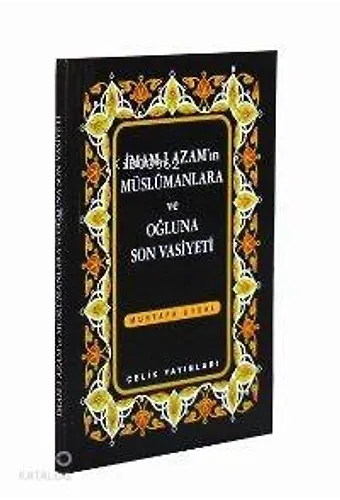 İmam-I Azam´In Müslümanlara Ve Oğluna Son Vasiyeti (Cep Boy)