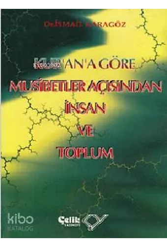 Kur'an'a Göre Musibetler Açısından İnsan Ve Toplum