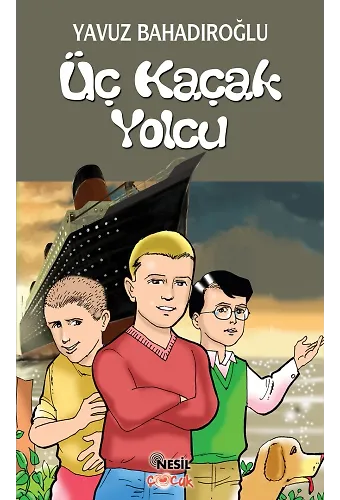 Üç Kaçak Yolcu