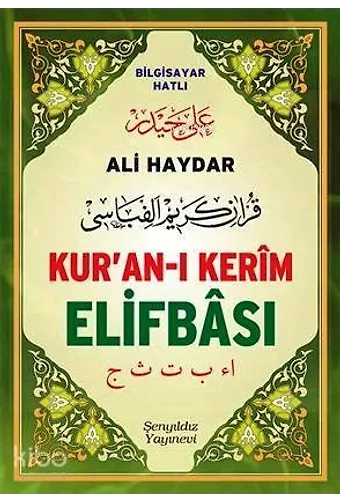 Ali Haydar Kur'an-I Kerîm Elifbâsı Bilgisayar Hatlı