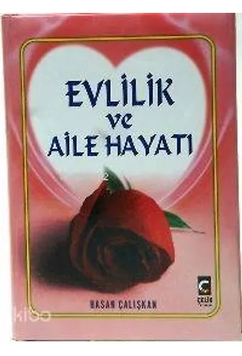 Evlilik Ve Aile Hayatı (Ciltli)