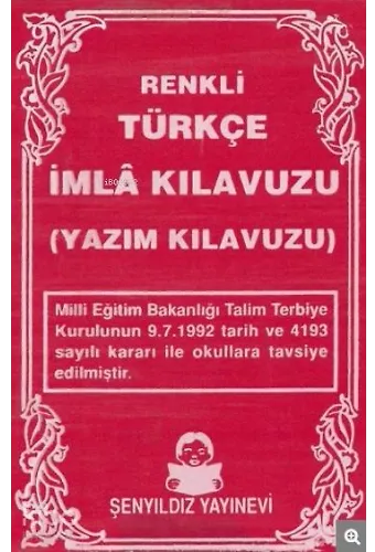 Renkli Türkçe İmla Kılavuzu - Yazım Kılavuzu