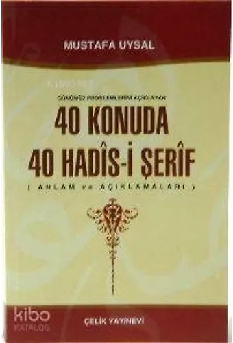 40 Konuda 40 Hadis-İ Şerif