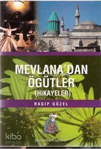 Mevlana´Dan Öğütler (Hikayeler)