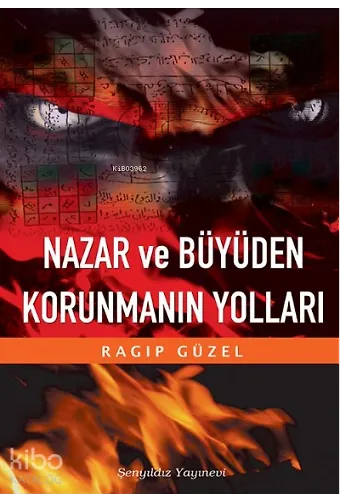 Nazar Ve Büyüden Korunmanın Yolları
