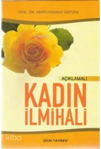 Açıklamalı Kadın İlmihali (2. Hamur)
