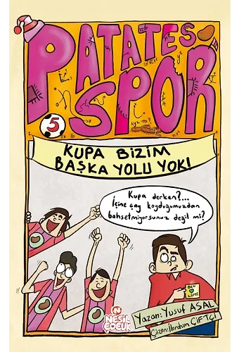 Kupa Bizim Başka Yolu Yok!