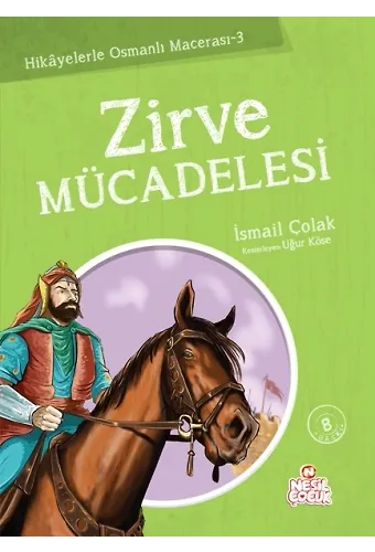 Zirve Mücadelesi / Hikayelerle Osmanlı Macerası 3