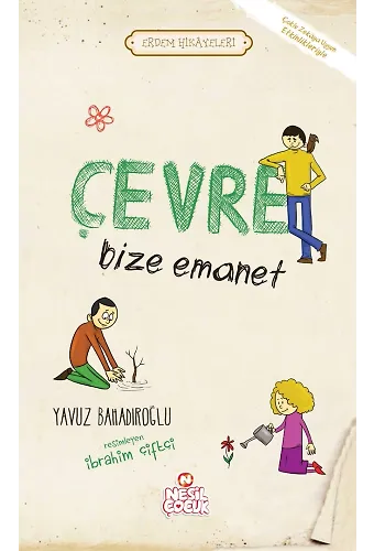 Çevre Bize Emanet / Erdem Hikayeleri