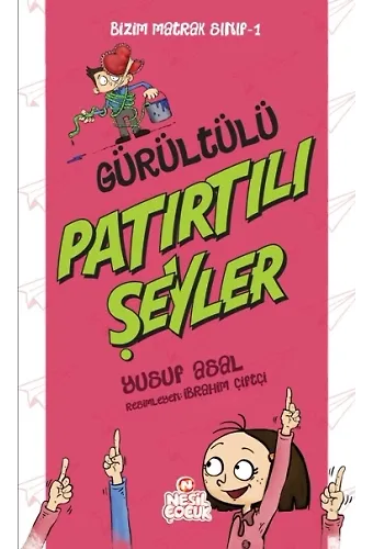 Bizim Matrak Sınıf 1 Gürültülü Patırtılı Şeyler