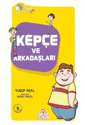 Kepçe Ve Arkadaşları