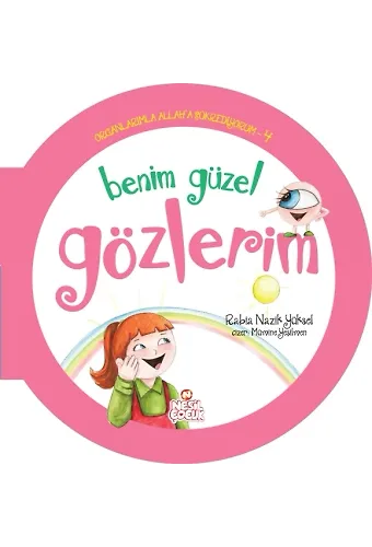Benim Güzel Gözlerim / Organlarımla Allah'a Şükrediyorum -4