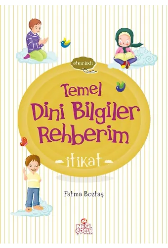 Temel Dini Bilgiler Rehberim / İtikat