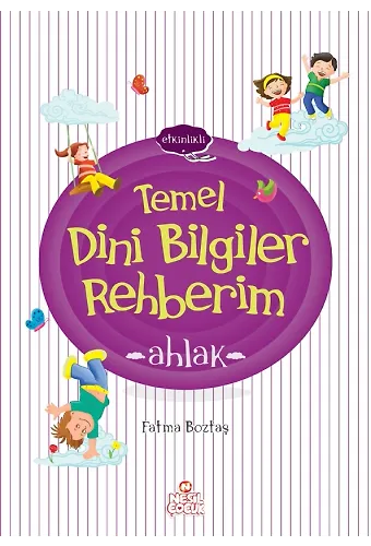 Temel Dini Bilgiler Rehberim / Ahlak