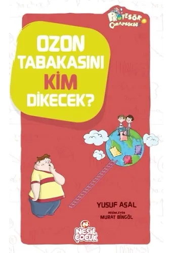 Ozon Tabakasını Kim Dikecek?