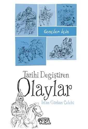 Gençler İçin Tarihi Değiştiren Olaylar
