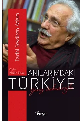 Anılarımdaki Türkiye: Yavuz Bahadıroğlu