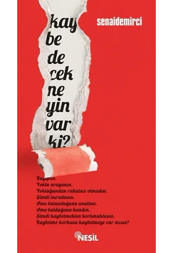 Kaybedecek Neyin Var Ki?