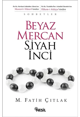Beyaz Mercan Siyah İnci