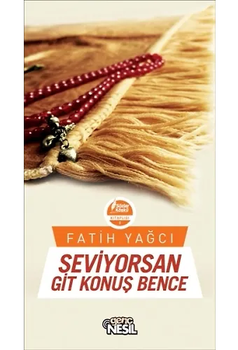 Seviyorsan Git Konuş Bence