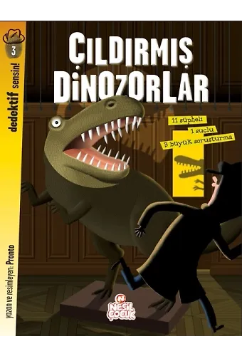 Çıldırmış Dinozorlar / Dedektif Sensin!