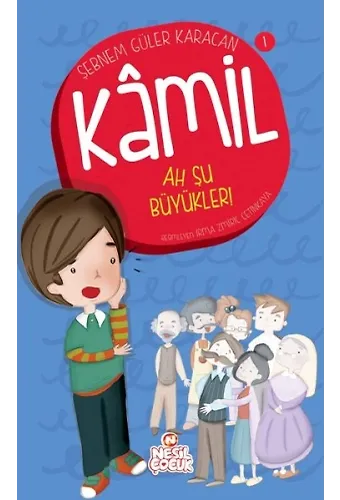 Ah Şu Büyükler / Kamil 1