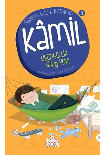 Üşengeçlik Gibisi Yok! / Kamil 3