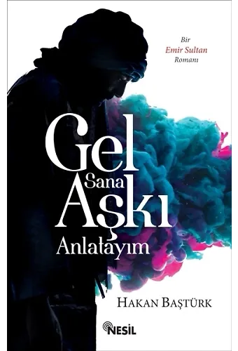 Gel Sana Aşkı Anlatayım