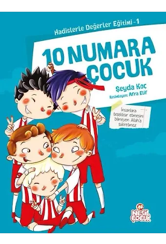 10 Numara Çocuk / Hadislerle Değerler Eğitimi 1