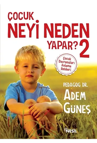 Çocuk Neyi Neden Yapar? 2