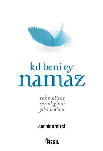 Kıl Beni Ey Namaz