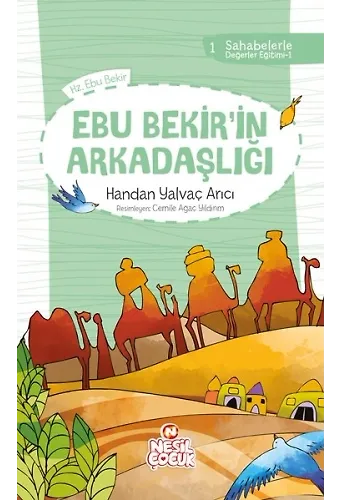 Ebu Bekir'in Arkadaşlığı 1 /Sahabelerle Değerler Eğitimi 1