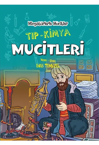 Minyatürlerle Mucitler / Tıp-Kimya Mucitleri