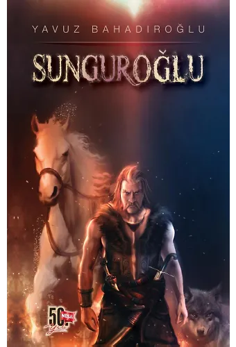 Sunguroğlu (3 Cilt Tek Kitap)