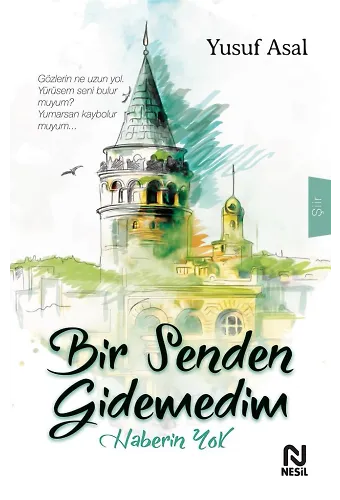 Bir Senden Gidemedim Haberin Yok