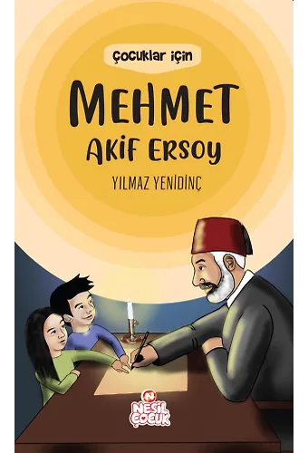 Çocuklar İçin Mehmet Akif Ersoy