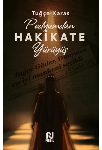 Podyumdan Hakikate Yürüyüş