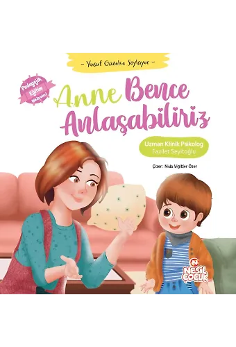 Anne Bence Anlaşabiliriz Yusuf Güzelce Söylüyor