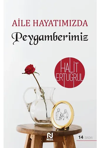Aile Hayatımızda Peygamberimiz